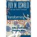 Transforming Rituals: Daily Practices for Changing Lives