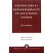 Espanol Para el Hispanohablante en los Estados Unidos