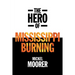 The Hero of Mississippi Burning