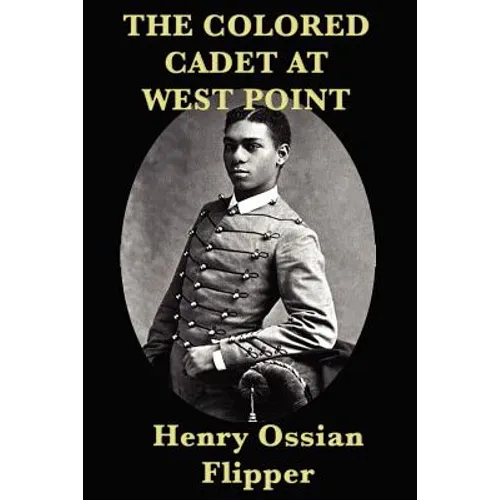 The Colored Cadet at West Point
