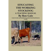 Educating the Working Stockdog
