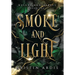Smoke and Light