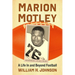 Marion Motley: A Life In and Beyond Football