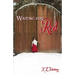 Waiting for Red