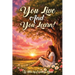 You Live and You Learn!