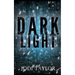 Dark Light: A Twisting and Captivating Supernatural Thriller (Elizabeth Cage, Book 2)