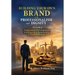 Building Your Own Brand with Professionalism and Dignity: The Guide to Professional Development, Building Client Relationships & Personal Branding