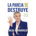 La pareja se destruye