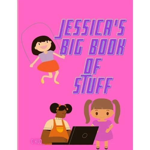 Jessica's Big Book of Stuff