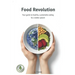 Food Revolution: Your Guide to Healthy, Sustainable Eating