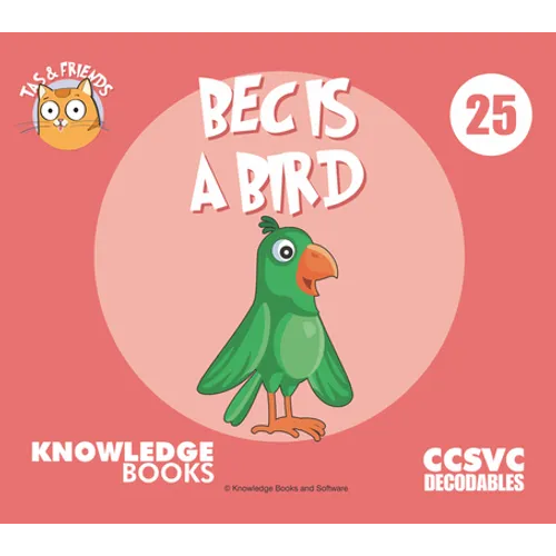 Bec Is a Bird: Book 25