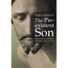 The Preexistent Son: Recovering the Christologies of Matthew, Mark, and Luke