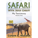 Safari With Jesus Christ: My Testimony