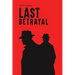 Last Betrayal