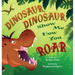 Dinosaur, Dinosaur, Show Me How You Roar