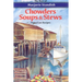 Chowders, Soups, and Stews