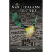 The Sky Dragon Slayers: Victory Lap