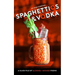 Spaghettios and Vodka: A Slush Pile of Alcohol Infused Poems