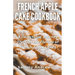 French Apple Cake Cookbook