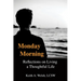 Monday Morning: Reflections on Living a Thoughtful Life