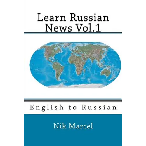 Learn Russian News Vol.1: English to Russian