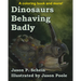 Dinosaurs Behaving Badly