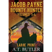 Jacob Payne, Bounty Hunter, Volumes 1 - 4 Large Print