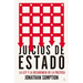 Juicios de Estado: La Ley Y La Decadencia de la Política