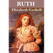 Ruth: A Victorian Novel of Reputation, Compassion, and Social Judgment