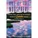 Out of the Noosphere: Adventure, Sports, Travel, and the Environment: The Best of Outside Magazine