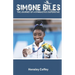 Simone Biles: The Journey of a Gymnastics Superstar