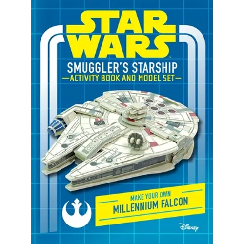 Star Wars: Smuggler's Starship Activity Book and Model: Make Your Own Millennium Falcon