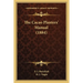 The Cacao Planters' Manual (1884)