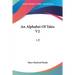 An Alphabet Of Tales V2: I-Z: An English Fifteenth Century Translation Of The Alphabetum Narrationum (1904)