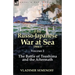 The Russo-Japanese War at Sea Volume 2: The Battle of Tsushima and the Aftermath