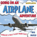 Going On An Airplane Adventure: Toddler's First Flight Made Easy