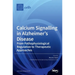 Calcium Signalling in Alzheimer's Disease: From Pathophysiological Regulation to Therapeutic Approaches