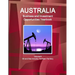 Australia Business and Investment Opportunities Yearbook Volume 6 Oil and Gas Industry: Northern Territory