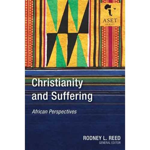 Christianity and Suffering: African Perspectives