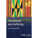 Christianity and Suffering: African Perspectives
