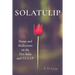 Solatulip: Poems and Meditations on the Five Solas and T.U.L.I.P.