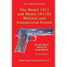 The Model 1911 and Model 1911A1 Military and Commercial Pistols