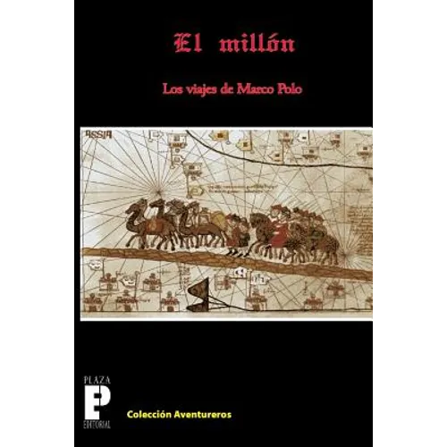 El Millón, los viajes de Marco Polo