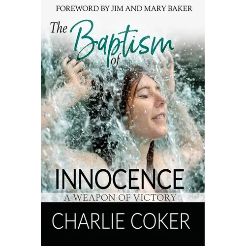 The Baptism of Innocence: A Weapon of Victory