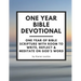 One Year Bible Devotional: One Year of Bible Scripture wtih room to Write, Reflect & Meditate on God's Word