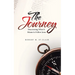 The Journey: Discovering What It Means to Follow Jesus