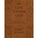 Life Under God: The Kingdom Agenda 365 Daily Devotional Readings