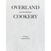 Overland Cookery, 2nd Edition