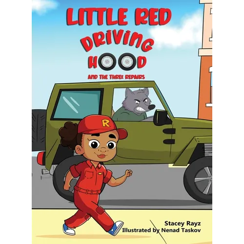 Little Red Driving Hood and the Three Repairs