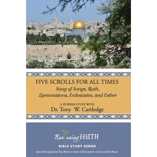 Five Scrolls for All Times: Song of Songs, Ruth, Lamentations, Ecclesiastes, and Esther